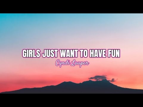 Girls just want to have fun - Cyndi Lauper + Lyrics - YouTube