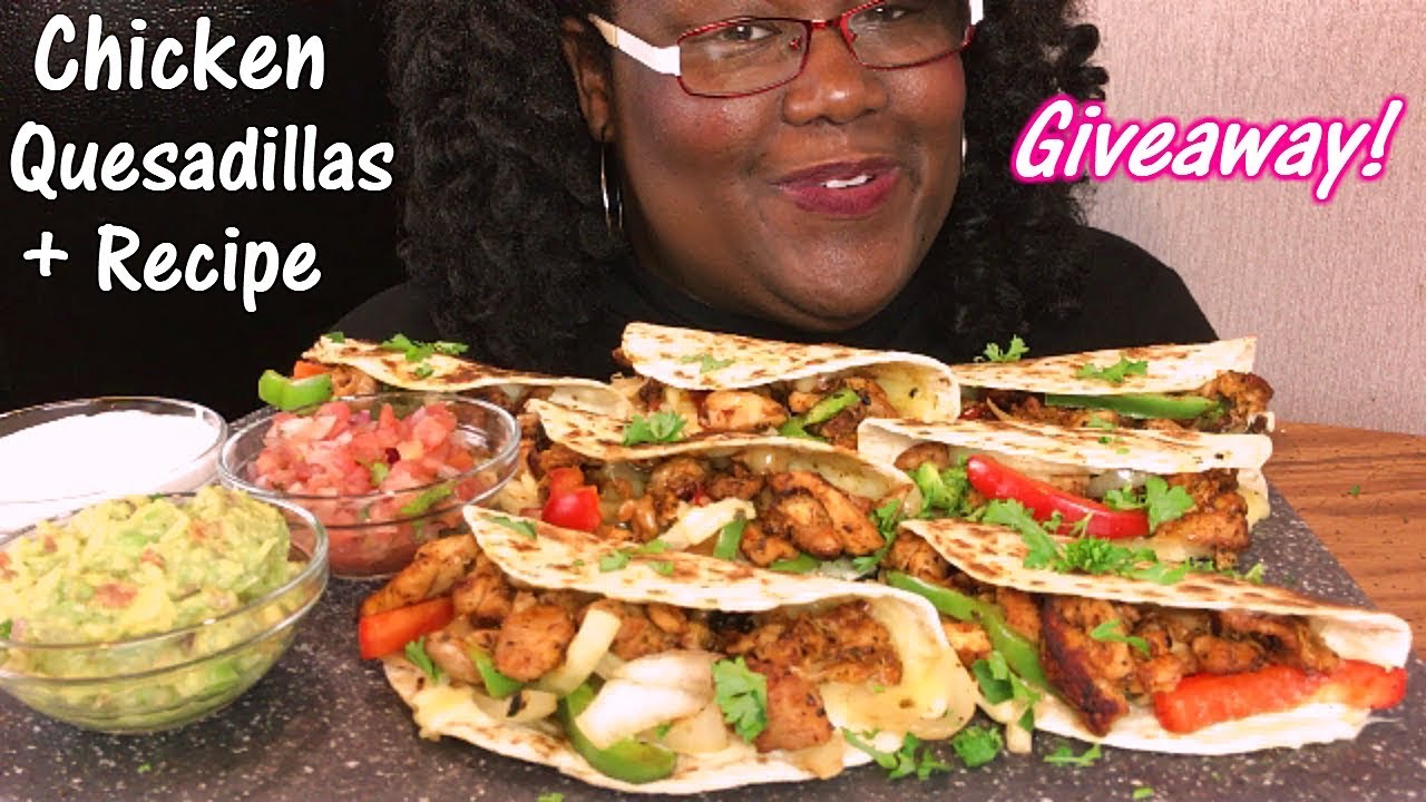 GIVEAWAY! (closed) Chicken Fajita Quesadilla Mukbang + Easy Recipe