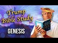 Trump Bible Study: Book of Genesis