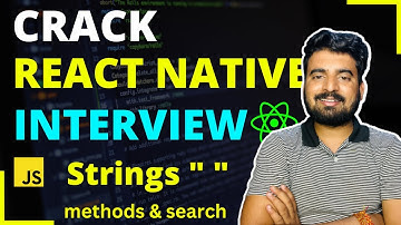 Crack React Native Interview - Javascript Strings ✅ | For Beginners | Engineer Codewala