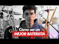 Cómo ser MEJOR BATERISTA desde hoy!