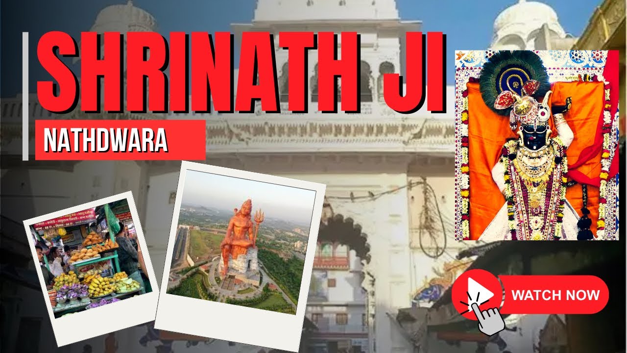 Shree Nathdwara Darshan | Srinath Ji Temple Full Tour 