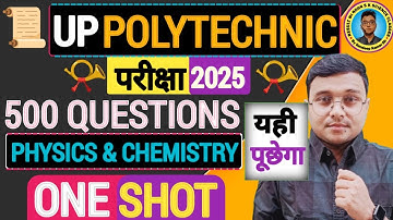 500 Questions #Physics & #Chemistry One Shot Up Polytechnic 2025|Up #Polytechnic Exam 2025|