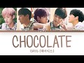 DAY6 (데이식스) - Chocolate (Even More 19 OST) (Han|Rom|Eng) Color Coded Lyrics/한국어 가사