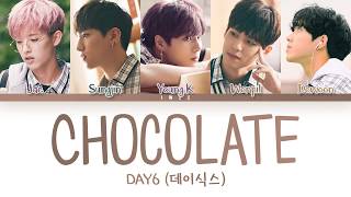 Video thumbnail of "DAY6 (데이식스) - Chocolate (Even More 19 OST) (Han|Rom|Eng) Color Coded Lyrics/한국어 가사"