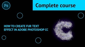How to Fur Text Effects in Adobe Photoshop CC