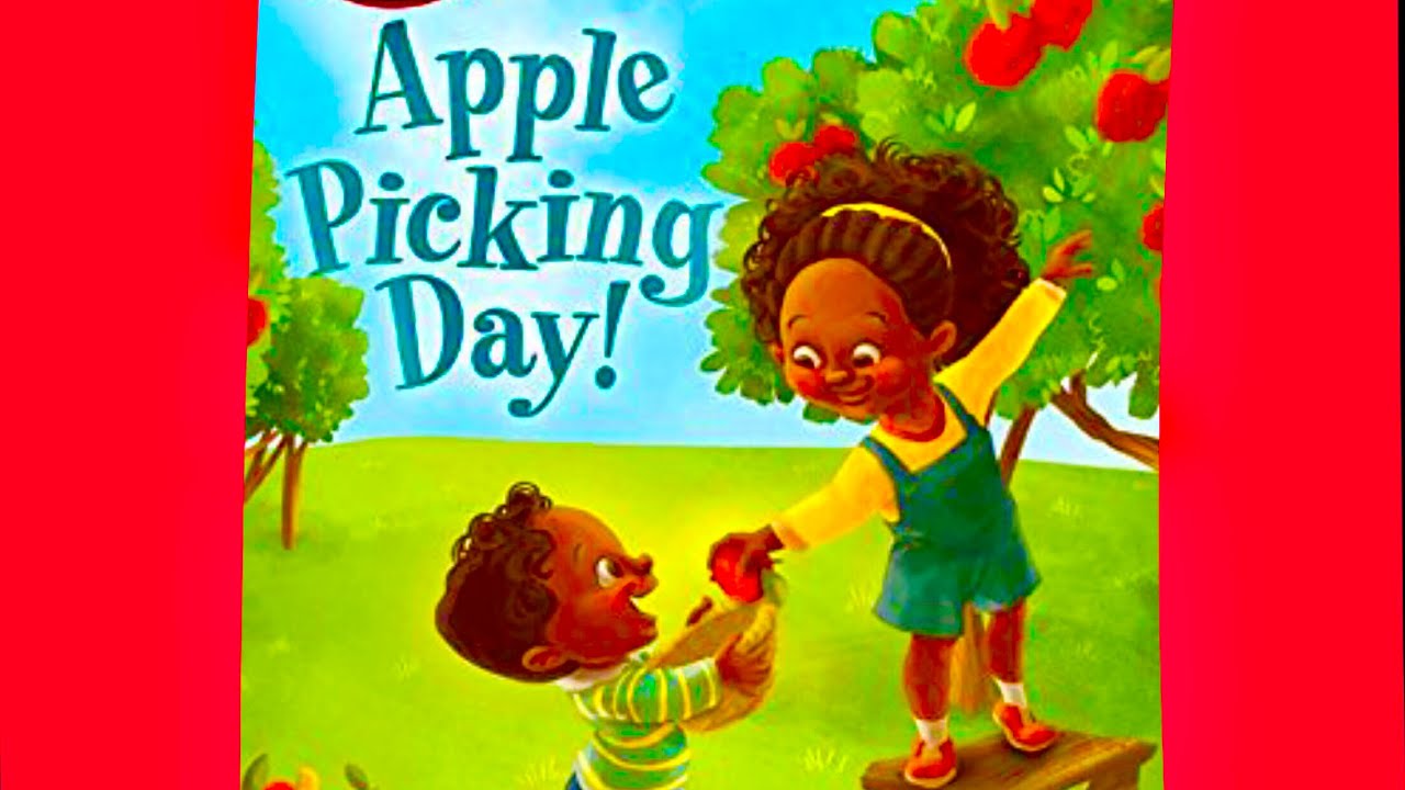 APPLE PICKING DAY BOOK Read Aloud YouTube