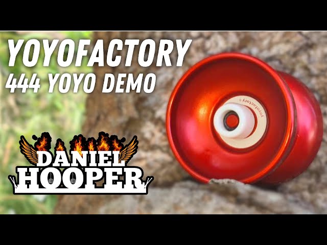 YoyoFactory 444 Yoyo Demo | DANIEL HOOPER - YouTube