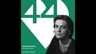 44 Hertz Radio #44 | WANDA WILD | Banhwärter Thiel 31.12.2025