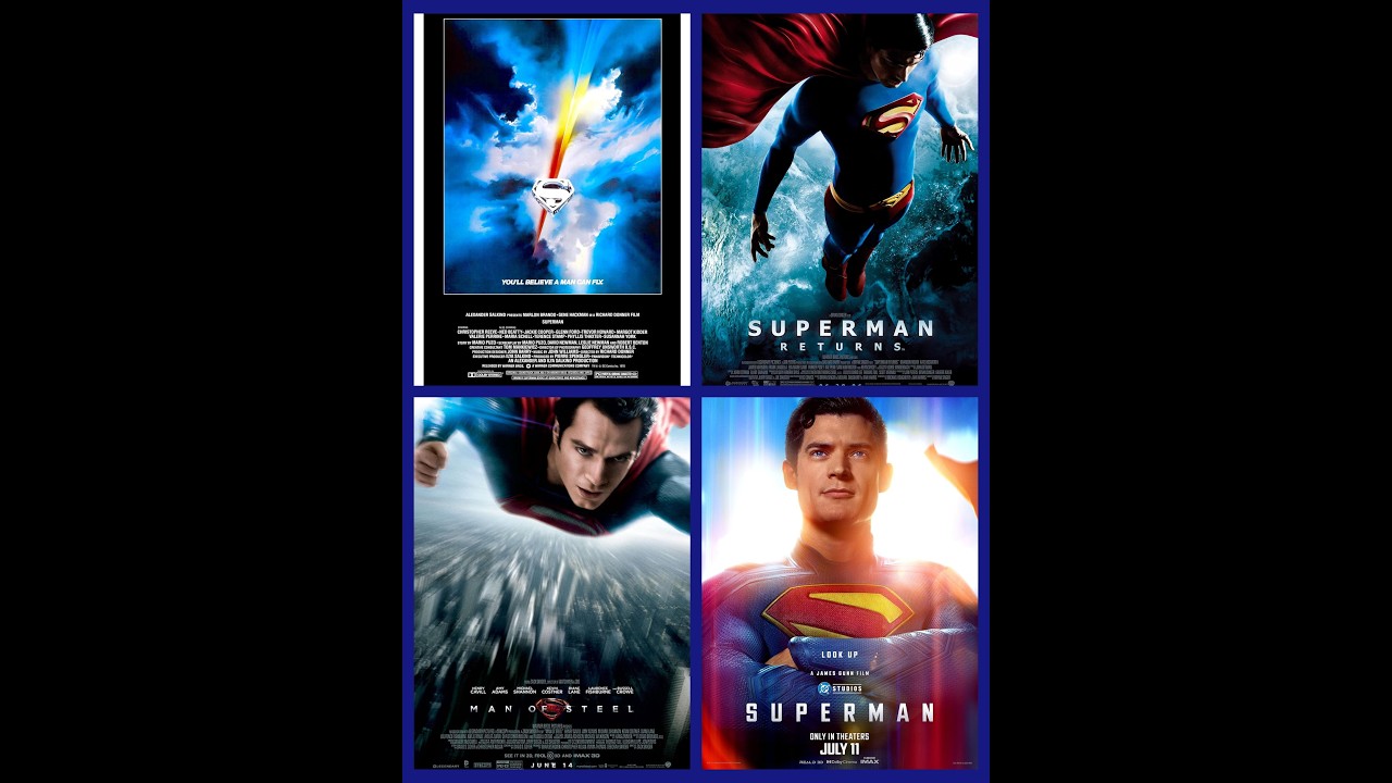 Superman (1978) vs. Superman Returns (2006) Vs. Man of Steel (2013) Vs. Superman (2025)
