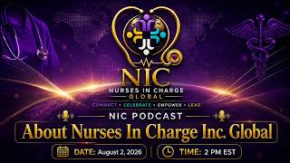 NIC Podcast: About Nurses In Charge Inc. Global Missions