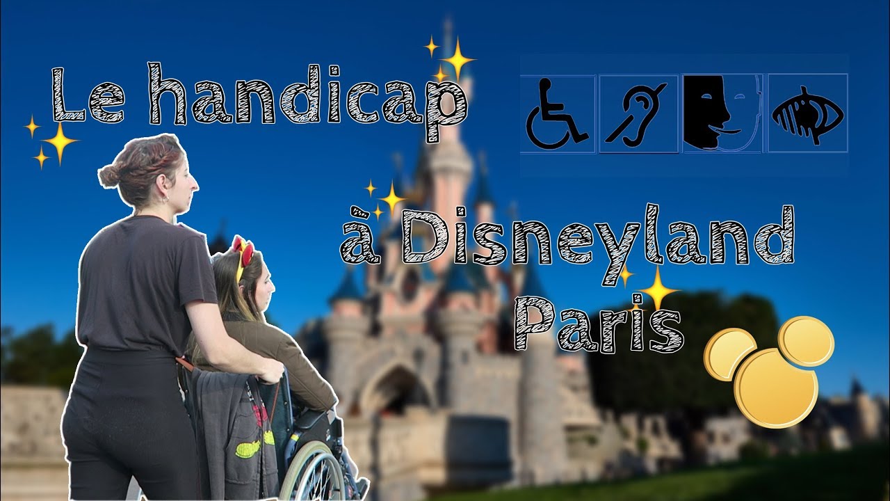 DISNEYLAND PARIS ET LE HANDICAP ♿️ MON PLUS GROS COUP DE GUEULE SUR
