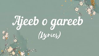 Download lagu Ajeeb o gareeb ( lyrics)| Azad movie|arijit singh, hansika pareek|Rasha thadani, Aman devgan