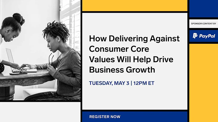 How Delivering Against Consumer Core Values Will Help Drive Business Growth - DayDayNews