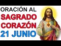 ORACION AL SAGRADO CORAZON DE JESUS 21 JUNIO MES DEL SAGRADO CORAZON DE JESUS IGLESIA CATOLICA