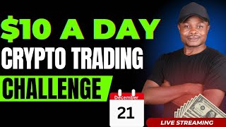 $10 A Day Crypto Trading Challenge: How to Make $10 Daily Trading Futures