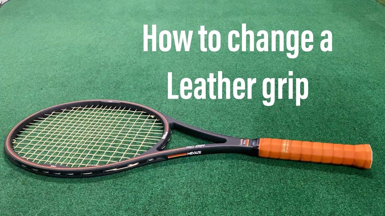 federatie Vlak Senator How to regrip and change your Leather Tennis Grip - YouTube