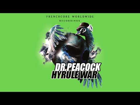 Dr. Peacock - Frenchcore Worldwide (ft  Da Mouth of Madness)