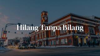 Download lagu Hilang Tanpa Bilang - Meiska || [Mix Lirik] - Anggis Devaki, Yoan, Piche Kota, Sammy Simorangkir