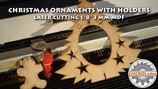 Christmas Ornaments with Holders: Laser Cutting 1/8 3 mm MDF