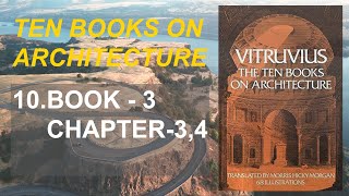 10 | Ten Books on Architecture | BOOK - 3 | Chapter - 3,4 10 | Ten Books on Architecture | BOOK - 3 | Chapter - 3,4