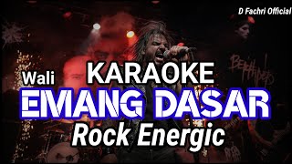 Download Lagu EMANG DASAR – WALI BAND | KARAOKE ROCK ENERGIC | MINUS ONE FULL BAND MP3