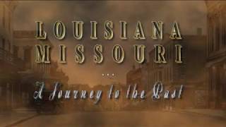 Louisiana Missouri - A Look Back