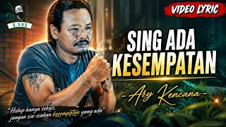 SUNG ADA KESEMPATAN - ARY KENCANA | Official Music Video Lyric | Lagu Bali Terpopuler 2026