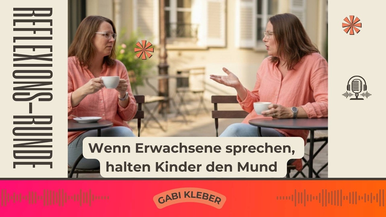 Was der Spruch 'Wenn Erwachsene sprechen, haben Kinder den Mund zu halten