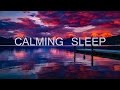 Peaceful Sleep Music: Deep Sleeping Music, Fall Asleep Fast, Calming Music, Meditation Music  "LOVE"