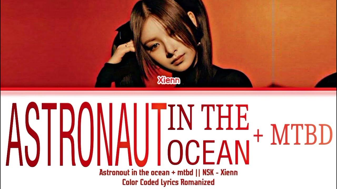 {KINGDOM NATION} NSK XIENNA ASTRONOUT IN THE OCEAN YouTube