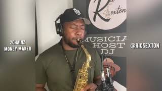 Money Maker 2chainz ft Lil Wayne (Sax Cover by Ric Sexton)