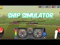 Ship simulator gameplay walkthrough part 1 Android Ship simulator gameplay walkthrough part 1 Android
