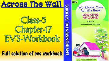 Across The Wall Class‐5 Chapter‐17 EVS‐Workbook fully solved exercise @NCERTTHEMIND