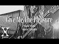 X Japan - Give Me The Pleasure (歌詞付き)