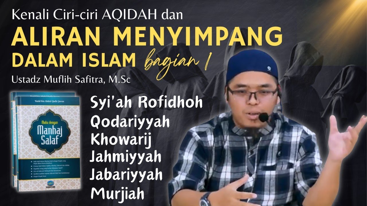 1. ALIRAN MENYIMPANG dalam ISLAM: Khowarij, Syiah Rofidhoh, Qodariyah, Jahmiyah, Jabariyah, Murjiah