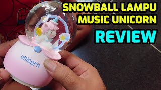 UNBOXING BOLA SALJU CRYSTAL LAMPU SNOWBALL MUSIK UNICORN REVIEW HARGA 80 RIBU