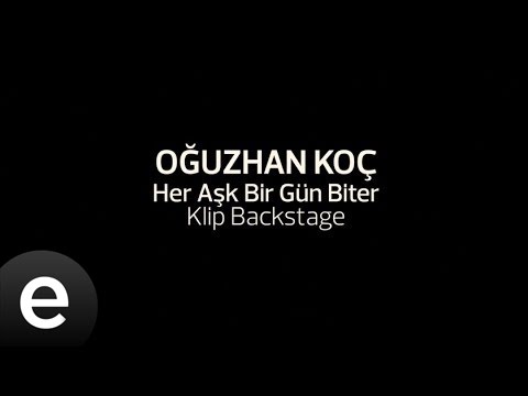 Her Aşk Bir Gün Biter (Oğuzhan Koç) Klip Backstage #heraskbirgunbiter - Esen Müzik