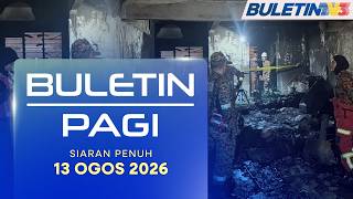 Warga Emas, Anak Saudara Maut Dalam Kebakaran | Buletin Pagi, 13 Ogos 2026