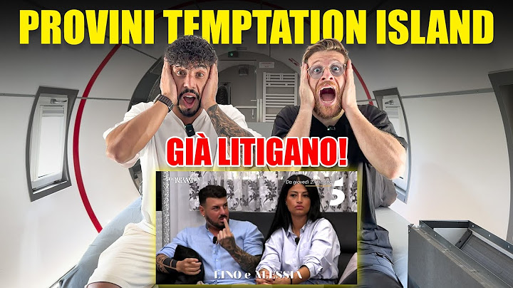 REAGIAMO ALLE NUOVE COPPIE DI TEMPTATION ISLAND - HANNO GIÀ TRADITO LA PROPRIA RAGAZZA PIÙ VOLTE!