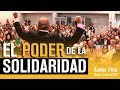 Conferencia sobre la ACTITUD Solidaria | Actitud | Solidaridad | Xavier Pirla | crecer juntos