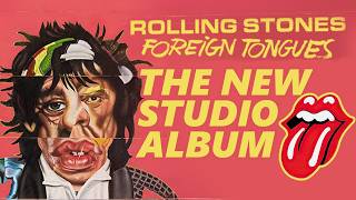 NEW Rolling Stones Album for 2026 "Foreign Tongues"