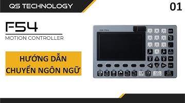 Hướng dẫn chuyển đổi ngôn ngữ sang Tiếng Việt trên bộ điều khiển F54 | QS Technology