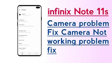 Infinix Note 11s Camera problem fix Camera Not working problem fix