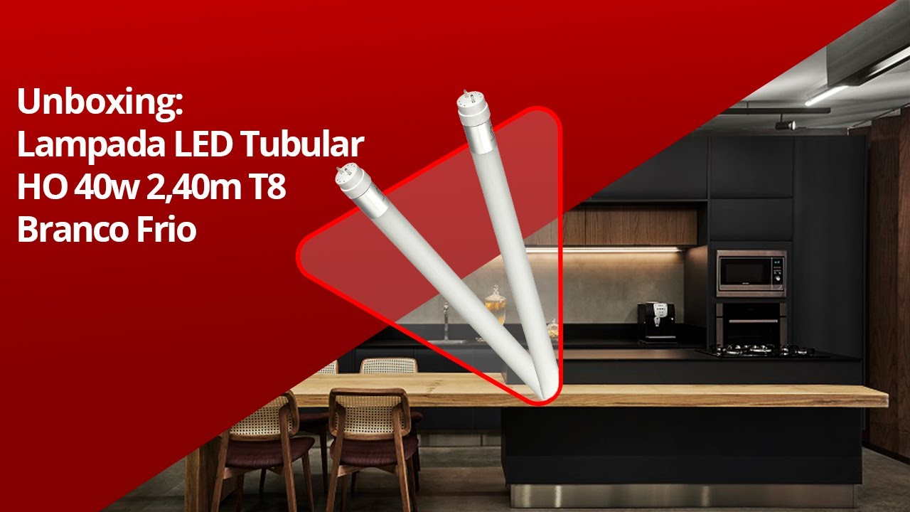 Unboxing | Lâmpada LED Tubular HO 40w 2,40m T8 Branco Frio