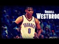 Russell Westbrook Mix | “Let You Down” (EMOTIONAL)