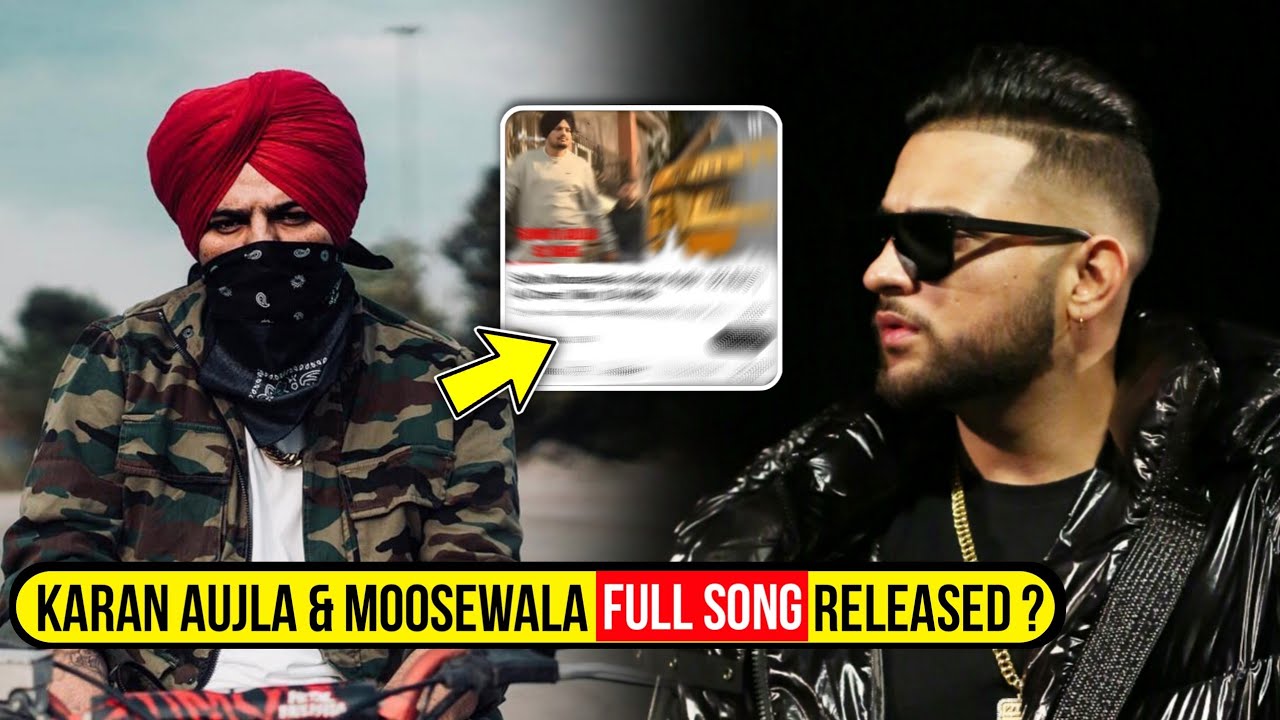 Karan Aujla & Sidhu Moosewala Collab Song Released | Karan Aujla New Song