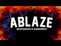 Bastiaman ft djmuerch  ablaze