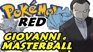 Pokémon Red (Detonado - Parte 16) - Final Contra O Giovanni e Masterball