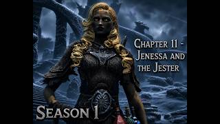 Chapter One - The Glory of Alinor.  Episode 11 - Jenessa and the Jester